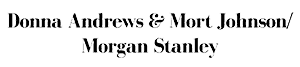 Donna Andrews & Mort Johnson/Morgan Stanley logo